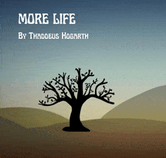 More-Life-Music by Thaddeus Hogarth
