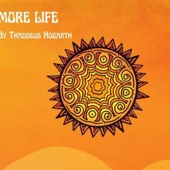 More LIFE - Thaddeus Hogarth